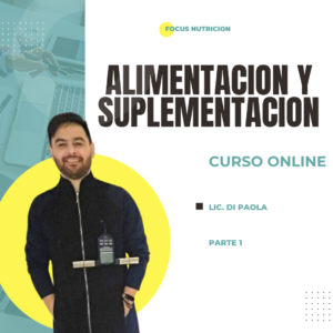 CURSO ALIMENTACION Y SUPLEMENTACION PARTE 1 LIC. DI PAOLA